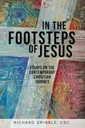 In the Footsteps of Jesus, Volume 1 - Richard Gribble