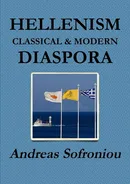 HELLENISM CLASSICAL & MODERN DIASPORA - Andreas Sofroniou