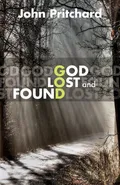 God Lost and Found - John Pritchard