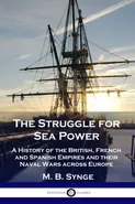The Struggle for Sea Power - M. B. Synge