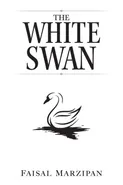 The White Swan - Faisal Marzipan