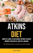 Atkins Diet - Todd Collins