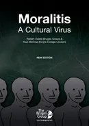 Moralitis, A Cultural Virus - Robert Oulds