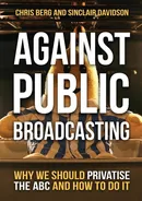 Against Public Broadcasting - Chris Berg