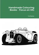 Handmade Colouring Books - Focus on MG - Ted Barber
