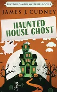 Haunted House Ghost - James J. Cudney