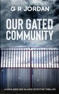 Our Gated Community - G R Jordan