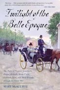 Twilight of the Belle Epoque - Mary McAuliffe