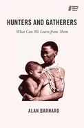 Hunters and Gatherers - Alan Barnard