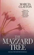 The Mazzard Tree - Marcia Clayton