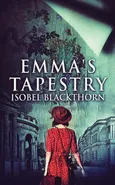 Emma's Tapestry - Isobel Blackthorn