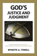 God's Justice and Judgment - Wynette A Tyrrell