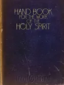 Hand Book For The Work of The Holy Spirit - Alan Scott