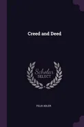 Creed and Deed - Felix Adler