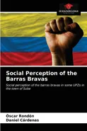 Social Perception of the Barras Bravas - Óscar Rondón