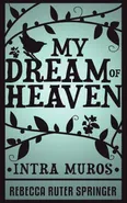 My Dream of Heaven - Rebecca Ruter Springer