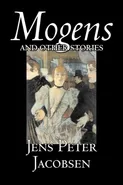 Mogens and Other Stories by Jens Peter Jacobsen, Fiction, Short Stories, Classics, Literary - Jens Peter Jacobsen