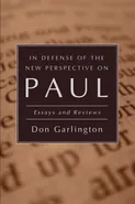 In Defense of the New Perspective on Paul - Don Garlington