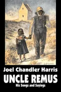 Uncle Remus - Joel Chandler Harris