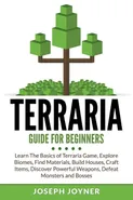 Terraria Guide For Beginners - Joseph Joyner