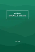 Bits of Mountain Speech - Paul M. Fink