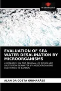 EVALUATION OF SEA WATER DESALINATION BY MICROORGANISMS - Costa Guimaraes Alan da