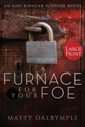 A Furnace for Your Foe - Matty Dalrymple