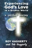 Experiencing God's Love in a Broken World - Roy Haggerty