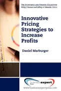 Innovative Pricing Strategies to Increase Profi ts - Daniel Marburger