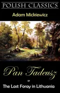 Pan Tadeusz (Pan Thaddeus. Polish Classics) - Adam Mickiewicz
