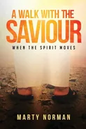 A Walk With The Saviour - Marty Norman