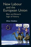 New Labour and the European Union - Oliver Daddow