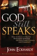 God Still Speaks - John Eckhardt