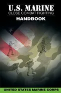 U.S. Marine Close Combat Fighting Handbook - States Marine Corps United
