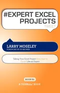 # EXPERT EXCEL PROJECTS tweet Book01 - Larry Moseley