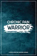 Chronic Pain Warrior - Wellness Warrior Press