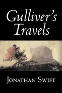 Gulliver's Travels by Jonathan Swift, Fiction, Classics, Literary, Fantasy - Swift Jonathan
