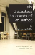 Six Characters in Search of an Author - Pirandello Luigi