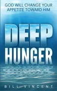 Deep Hunger - Bill Vincent