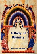 A Body of Divinity - Thomas Jr. Watson