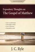 Expository Thoughts on the Gospel of Matthew - J. C. Ryle