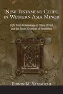 New Testament Cities in Western Asia Minor - Edwin M. Yamauchi