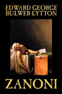 Zanoni by Edward Bulwer-Lytton, Body, Mind & Spirit - Edward George Bulwer-Lytton