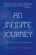 An Infinite Journey - Andrew M. Davis