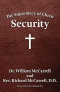 The Supremacy of Christ - William McCarrell
