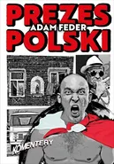 Prezes Polski - Adam Feder