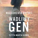 Wadliwy Gen - Małgorzata Matwij