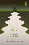 Journey into Fear - Eric Ambler