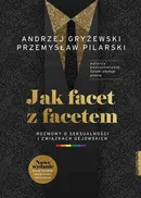 Jak facet z facetem - Andrzej Gryżewski