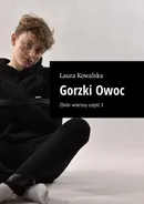 Gorzki Owoc - Laura Kowalska